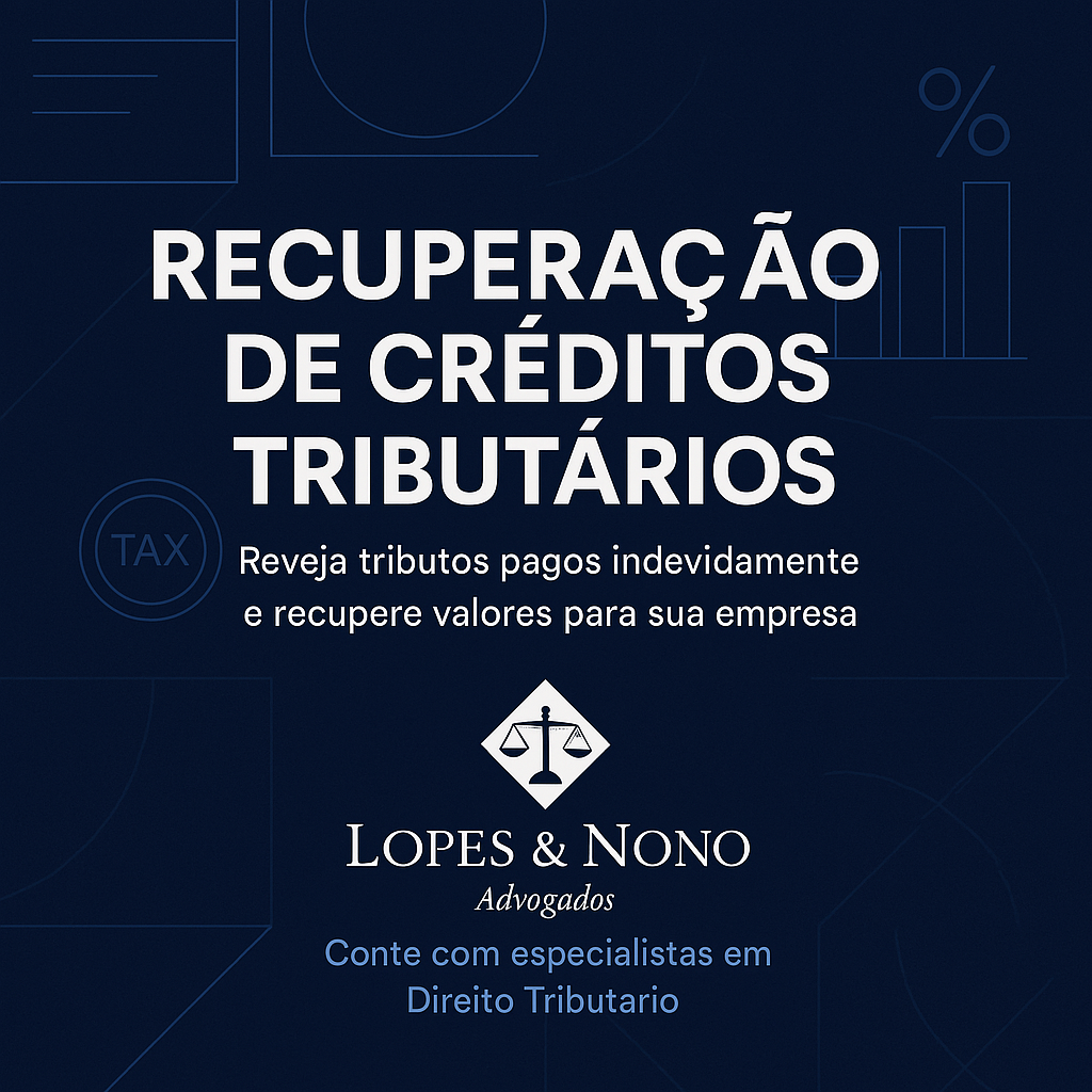 Recuperação de Créditos Tributários: Oportunidade de Alívio Financeiro para Empresas