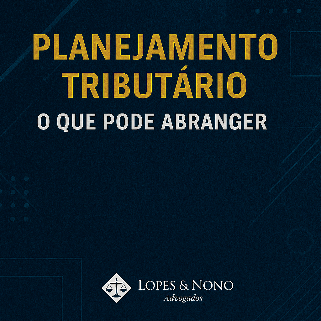 O Que Pode Abranger o Planejamento Tributário