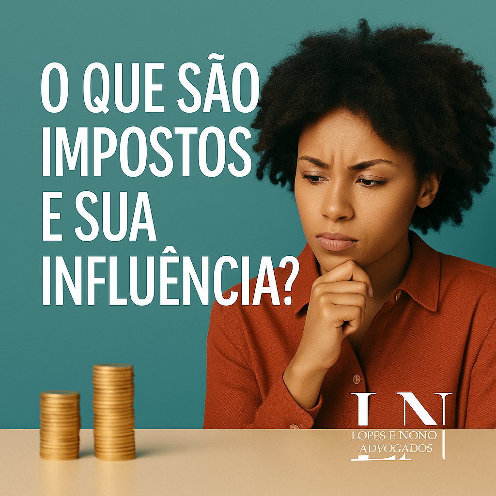 O que são Impostos e sua Influência