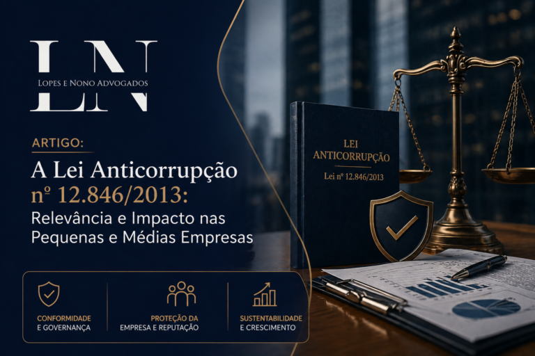 Artigo: A Lei Anticorrupção nº 12.846/2013: Relevância e Impacto nas Pequenas e Médias Empresas