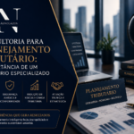 Consultoria para Planejamento Tributário: A Importância de um Escritório Especializado
