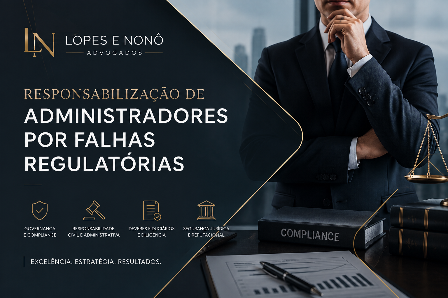 Responsabilização de administradores por falhas regulatórias: riscos reais
